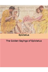 The Golden Sayings of Epictetus