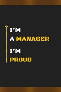 I'm a Manager I'm Proud