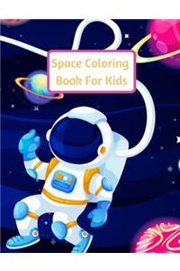 Space Coloring Book For Kids: Explore, Learn and Grow, Gift For Boys or Girls Aged 4-8 Years, Fun Children's Coloring Book for Kids With 30 Fantastic Pages to Color with Astronau