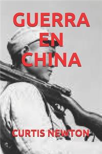Guerra En China