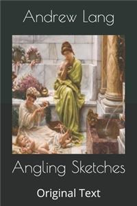 Angling Sketches