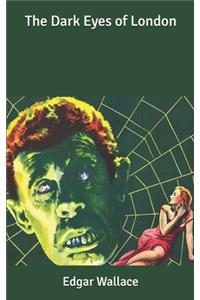 The Dark Eyes of London