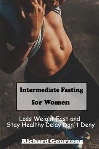 Intermediate Fasting for Women