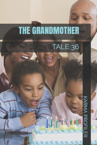 TALE The grandmother