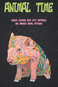 Animal Time - Unique Coloring Book with Zentangle and Mandala Animal Patterns