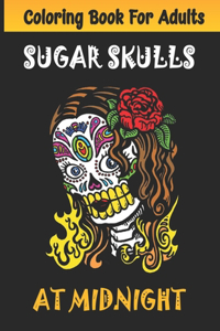 Sugar Skulls at Midnight Adult Coloring Book