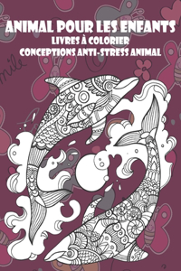 Livres à colorier - Conceptions anti-stress Animal - Animal pour les enfants