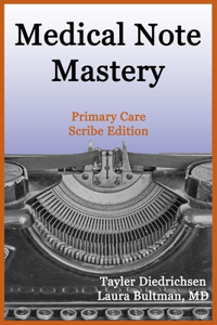 Medical Note Mastery