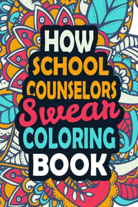 How School Counselors Swear Coloring Book