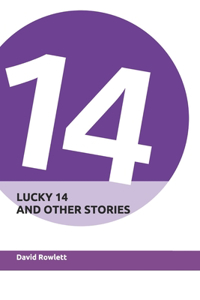 Lucky 14 and Other Stories