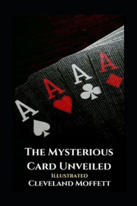 The Mysterious Card Unveiled Illustrated