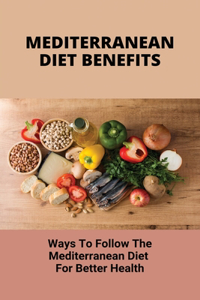Mediterranean Diet Benefits
