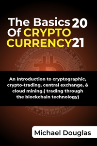 The Basics of Cryptocurrency
