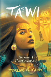 Tawi: The Secret of Three Generations