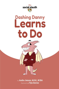 Dashing Danny Learns to Do