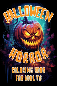 Halloween Horror Coloring Book For Adults