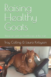 Raising Healthy Goats