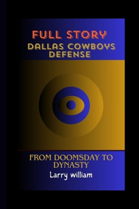 Full Story Dallas Cowboys Defense