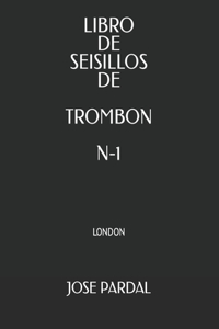 Libro de Seisillos de Trombon N-1