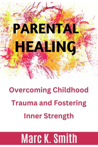 Parental Healing