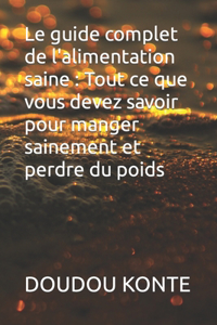 guide complet de l'alimentation saine