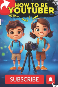 How to be a youtuber for kids, How to start youtube channel