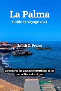 La Palma Guide de voyage 2024