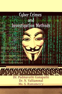 Cyber Crimes and Investigation Methods