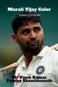 Murali Vijay Color