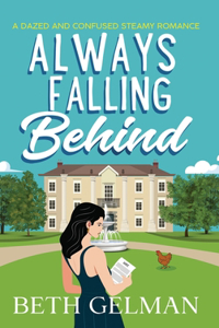 Always Falling Behind