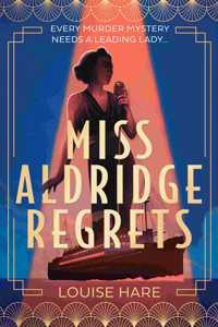 Miss Aldridge Regrets