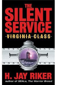 The Silent Service: Virginia Class