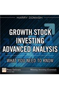 Growth Stock Investing-Advanced Analysis