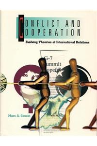 Conflict and Cooperation: Evolving Theories of International Relations