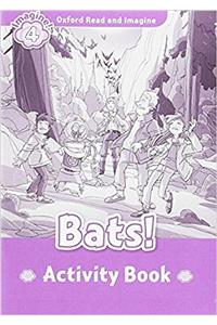 Oxford Read and Imagine: Level 4: Bats! Activity Book