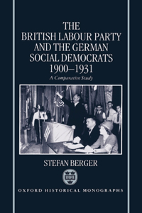 British Labour Party and the German Social Democrats, 1900-1931