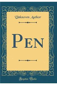 Pen (Classic Reprint)
