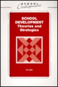 School Development: Theories and Strategies Paperback â€“ 1 January 1998