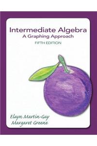 Intermediate Algebra: A Graphing Approach Plus New Mylab Math with Pearson Etext -- Access Card Package