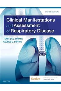 Clinical Manifestations & Assessment of Respiratory Disease E-Book
