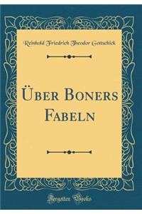 Ã?ber Boners Fabeln (Classic Reprint)