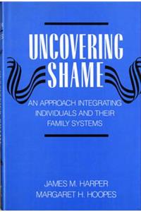 Uncovering Shame