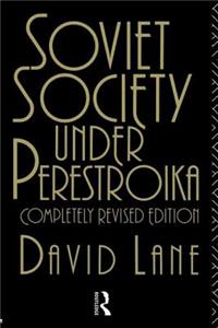 Soviet Society Under Perestroika