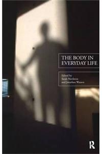 The Body in Everyday Life