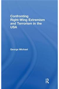 Confronting Right Wing Extremism and Terrorism in the USA