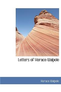 Letters of Horace Walpole