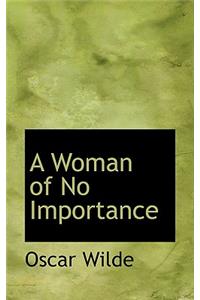 Woman of No Importance