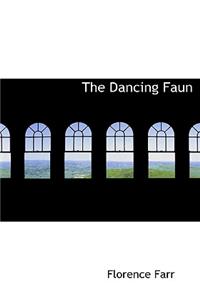 The Dancing Faun