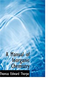 A Manual of Inorganic Chemistry