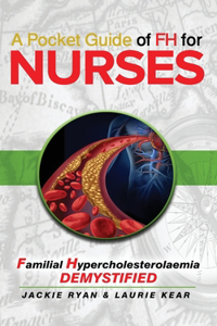 Pocket Guide of FH for Nurses: Familial Hypercholestrolaemia Demystified